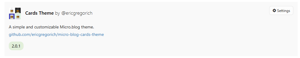 A micro.blog theme titled “Cards Theme” by @ericgregorich is presented with a brief description, a GitHub link, a version number (2.0.1), and a settings option.